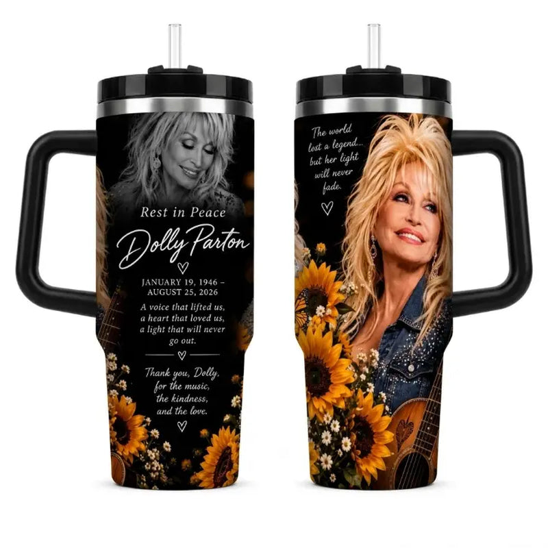 Dolly Parton Rest in Peace Tumbler, Dolly Parton Memorial Tumbler, Country Music Legend Tribute Cup, 40Oz Insulated Tumbler with Handle, Fan Gift